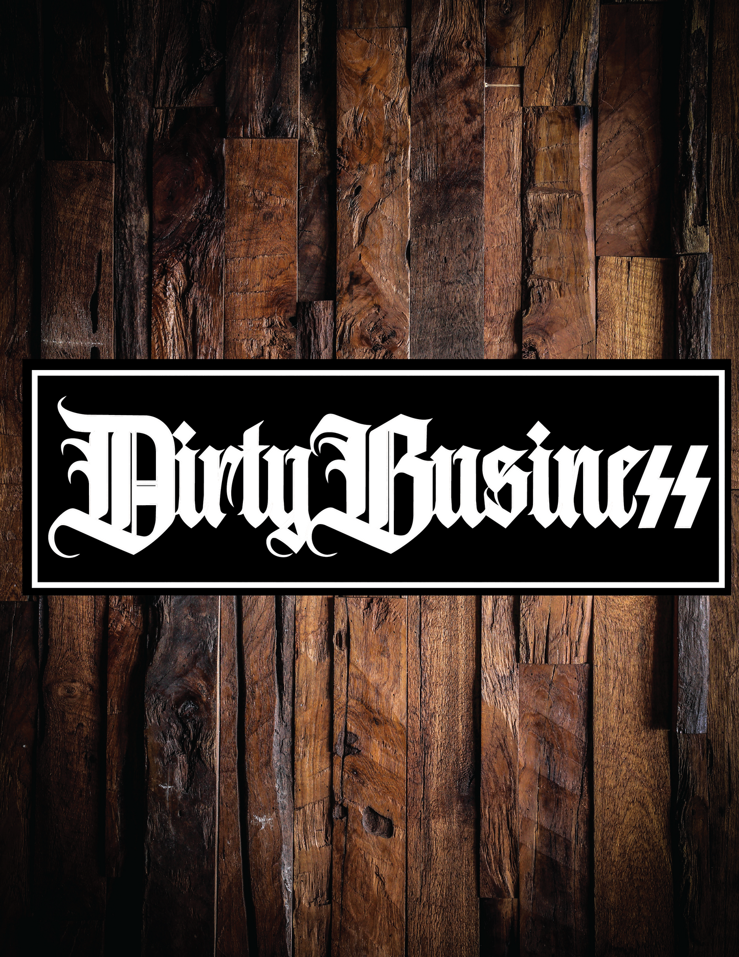 Dirty BusineSS
